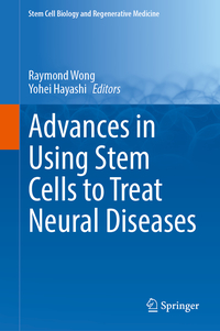 Vorderes Coverbild Advances in Using Stem Cells to Treat Neural Diseases