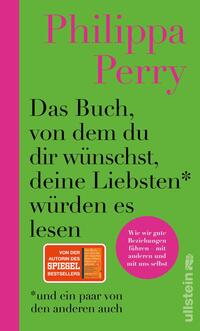 Vorderes Coverbild Das Buch, von dem du dir wünschst, deine Liebsten würden es lesen (und ein paar von den anderen auch)