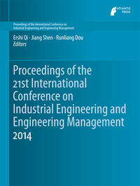 Vorderes Coverbild Proceedings of the 21st International Conference on Industrial Engineering and Engineering Management 2014