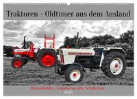 Vorderes Coverbild Traktoren - Oldtimer aus dem Ausland (Wandkalender 2025 DIN A2 quer), CALVENDO Monatskalender