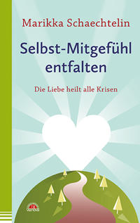 Vorderes Coverbild Selbst-Mitgefühl entfalten