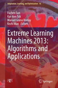 Vorderes Coverbild Extreme Learning Machines 2013: Algorithms and Applications