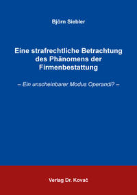 Vorderes Coverbild Eine strafrechtliche Betrachtung des Phänomens der Firmenbestattung