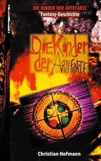 Vorderes Coverbild Die Kinder der Artefakte