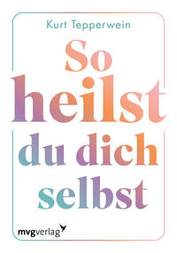 Vorderes Coverbild So heilst du dich selbst