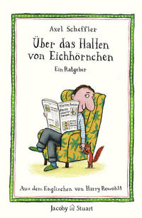 Vorderes Coverbild Über das Halten von Eichhörnchen