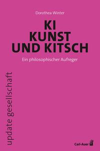 Vorderes Coverbild KI, Kunst und Kitsch