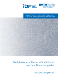 Vorderes Coverbild Gießplattieren - Plattierte Stahlbänder aus dem Dünnbandgießen
