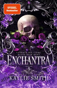 Vorderes Coverbild Enchantra – Verrate die Liebe, rette dein Herz