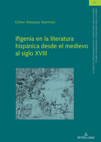 Vorderes Coverbild Ifigenia en la literatura hispánica desde el medievo al siglo XVIII