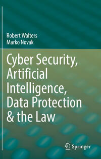 Vorderes Coverbild Cyber Security, Artificial Intelligence, Data Protection & the Law
