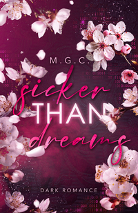 Vorderes Coverbild Sicker Than Dreams