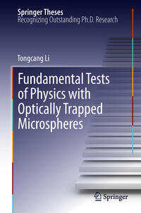 Vorderes Coverbild Fundamental Tests of Physics with Optically Trapped Microspheres