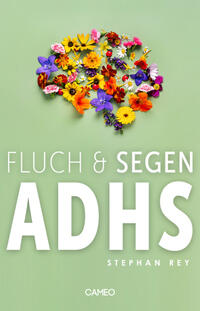 Vorderes Coverbild Fluch & Segen ADHS