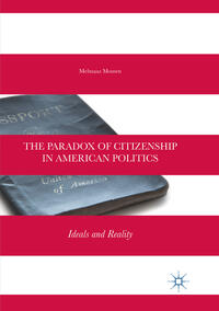 Vorderes Coverbild The Paradox of Citizenship in American Politics
