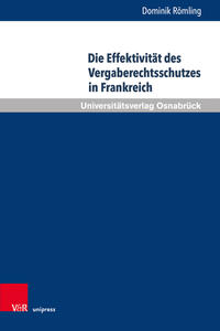 Vorderes Coverbild Die Effektivität des Vergaberechtsschutzes in Frankreich