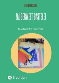 Vorderes Coverbild Zauberwelt Bastelei
