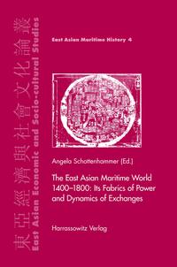Vorderes Coverbild The East Asian Maritime World 1400-1800