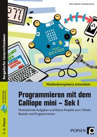 Vorderes Coverbild Programmieren mit dem Calliope mini - Sek I