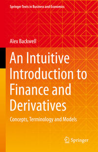 Vorderes Coverbild An Intuitive Introduction to Finance and Derivatives
