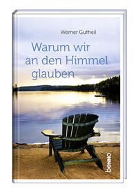 Vorderes Coverbild Warum wir an den Himmel glauben
