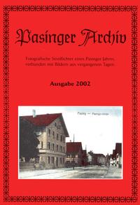 Vorderes Coverbild Pasinger Archiv. Fotographische Streiflichter eines Pasinger Jahres,... / Pasinger Archiv. Fotographische Streiflichter eines Pasinger Jahres,...
