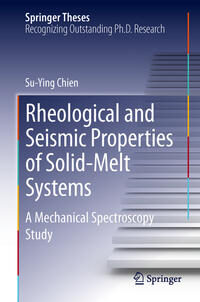 Vorderes Coverbild Rheological and Seismic Properties of Solid-Melt Systems