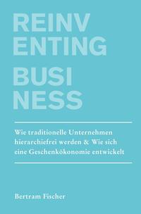 Vorderes Coverbild Unternehmen neu Denken / Reinventing Business