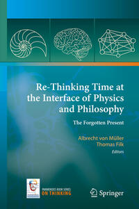 Vorderes Coverbild Re-Thinking Time at the Interface of Physics and Philosophy