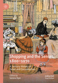 Vorderes Coverbild Shopping and the Senses, 1800-1970