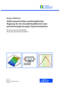 Vorderes Coverbild Selbst parametrierbare positionsgeberlose Regelung für den Grunddrehzahlbereich einer permanentmagneterregten Synchronmaschine