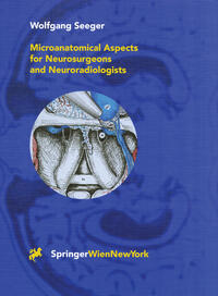 Vorderes Coverbild Microanatomical Aspects for Neurosurgeons and Neuroradiologists