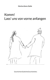 Vorderes Coverbild Komm! Lass' uns von vorne anfangen