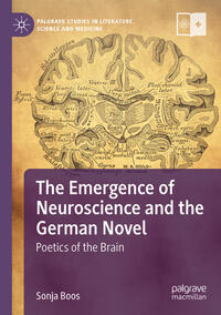 Vorderes Coverbild The Emergence of Neuroscience and the German Novel