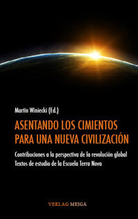 Vorderes Coverbild ASENTANDO LOS CIMIENTOS PARA UNA NUEVA CIVILIZACIÓN