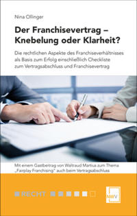 Vorderes Coverbild Der Franchisevertrag – Knebelung oder Klarheit?