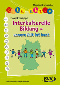 Vorderes Coverbild Kita aktiv Projektmappe Interkulturelle Bildung – unsere Welt ist bunt