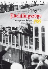 Vorderes Coverbild Prager Flüchtlingszüge 1989
