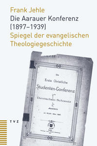 Vorderes Coverbild Die Aarauer Konferenz (1897–1939)