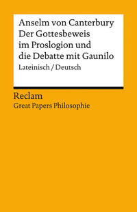 Vorderes Coverbild Der Gottesbeweis im "Proslogion" und die Debatte mit Gaunilo. Lateinisch/Deutsch