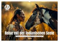 Vorderes Coverbild Reise mit der indianischen Seele (Wandkalender 2025 DIN A2 quer), CALVENDO Monatskalender