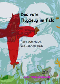 Vorderes Coverbild Das rote Flugzeug im Feld