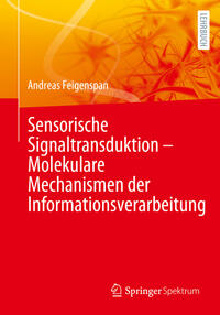 Vorderes Coverbild Sensorische Signaltransduktion – Molekulare Mechanismen der Informationsverarbeitung
