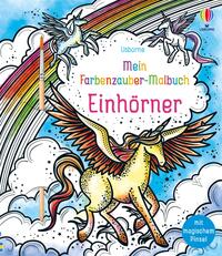 Vorderes Coverbild Mein Farbenzauber-Malbuch: Einhörner