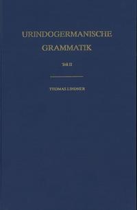 Vorderes Coverbild Urindogermanische Grammatik