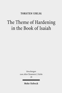 Vorderes Coverbild The Theme of Hardening in the Book of Isaiah