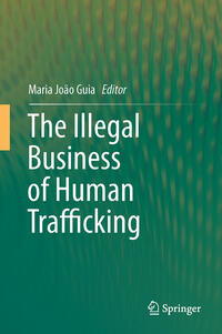 Vorderes Coverbild The Illegal Business of Human Trafficking