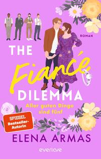 Vorderes Coverbild The Fiancé Dilemma – Aller guten Dinge sind fünf
