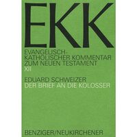 Vorderes Coverbild Evangelisch-Katholischer Kommentar zum Neuen Testament (EKK) / Der Brief an die Kolosser