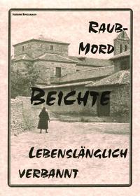 Vorderes Coverbild Raubmord - Beichte - Lebenslänglich